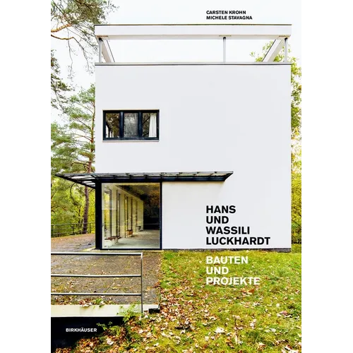 Hans Und Wassili Luckhardt: Bauten Und Projekte