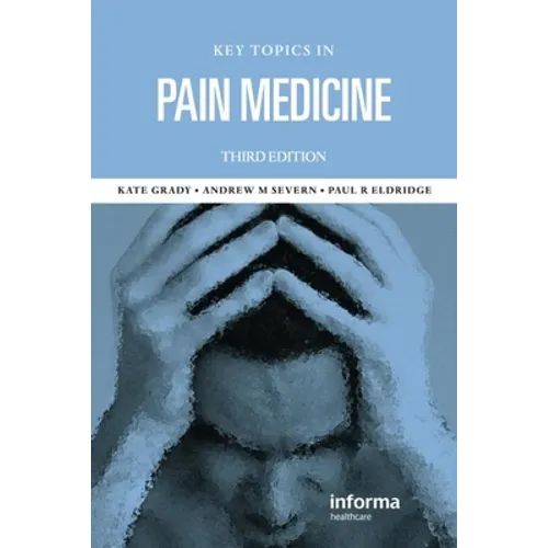 Key Topics in Pain Management