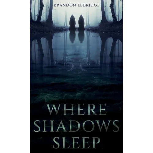 Where Shadows Sleep