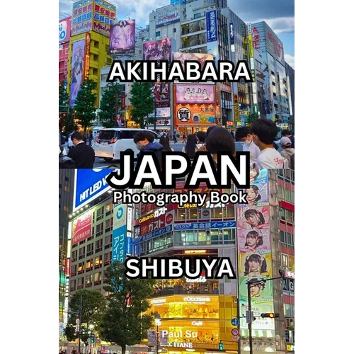 Japan Photo Book: Shinjuku, Akihabara, Shibuya