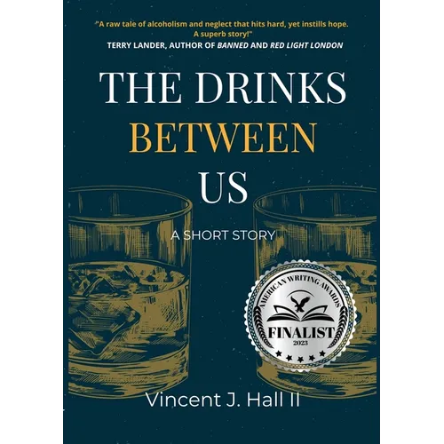 The Drinks Between Us: A Short Story