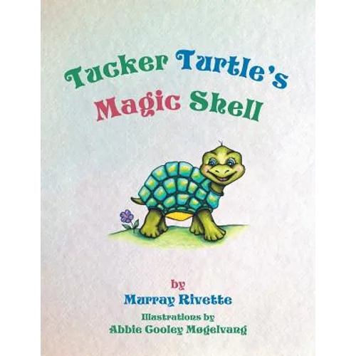 Tucker Turtle's Magic Shell