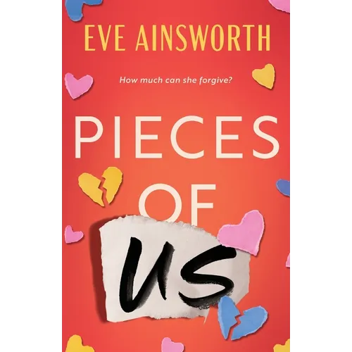 Pieces of Us: A compelling and heart-wrenching novel of romance, friendship drama and family