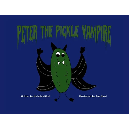 Peter the Pickle Vampire