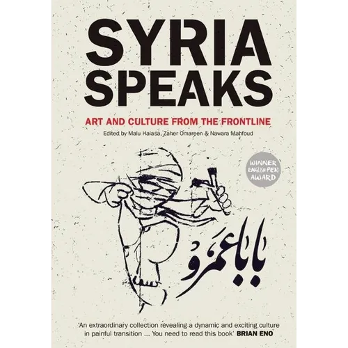 Syria Speaks: Art and Culture from the Frontline