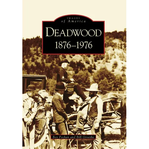 Deadwood: 1876-1976