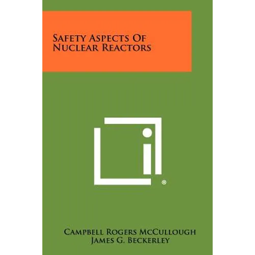 Safety Aspects of Nuclear Reactors - Paperback