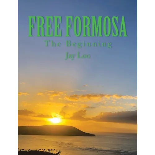 Free Formosa: The Beginning