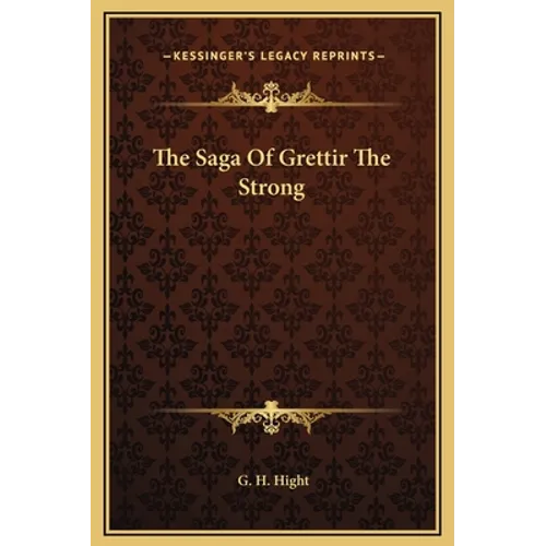 The Saga Of Grettir The Strong