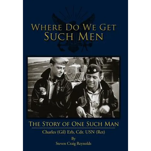 Where Do We Get Such Men: The Story of One Such Man