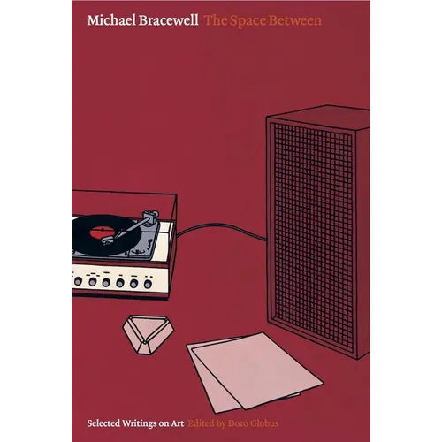 The Space Between: Collected Writings