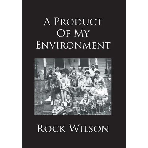 A Product Of My Environment