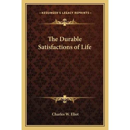 The Durable Satisfactions of Life