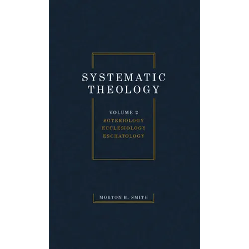 Systematic Theology, Volume Two