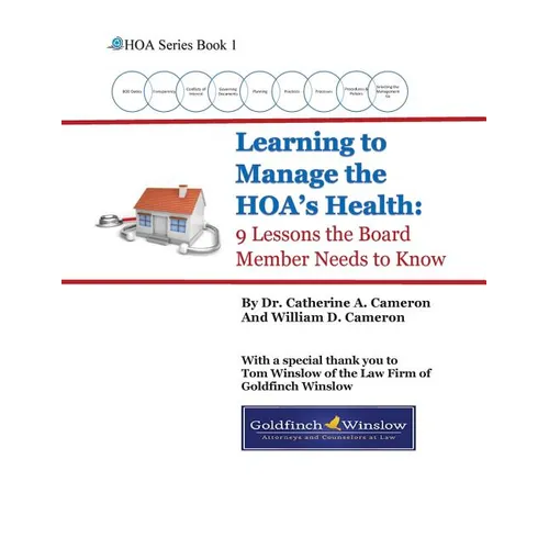 Learning to Manage the HOA's Health: 9 Lessons the Board Member Needs to Know