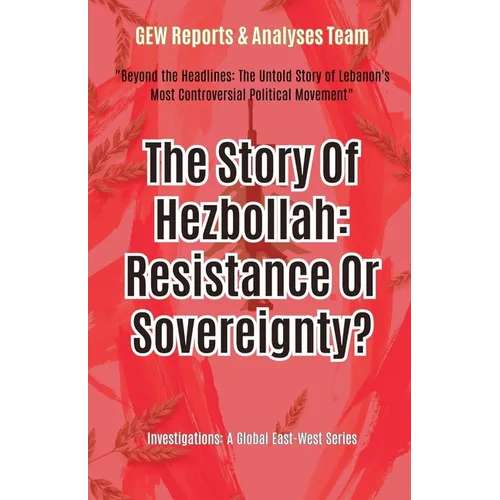 The Story Of Hezbollah: Resistance Or Sovereignty?