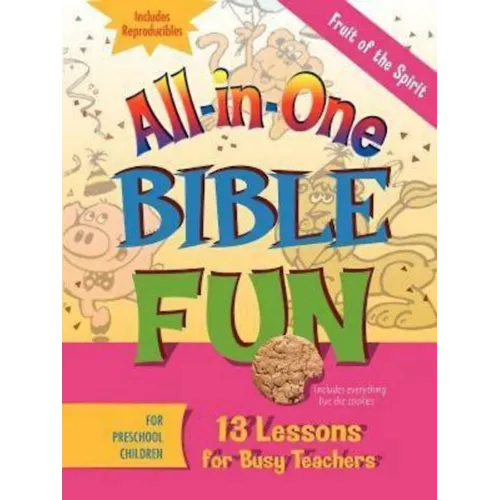 All-In-One Bible Fun for Preschool Children: Fruit of the Spirit: 13 Lessons for Busy Teachers - Paperback