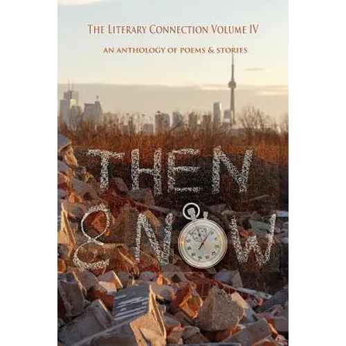 The Literary Connection Volume IV: an anthology of poems and stories