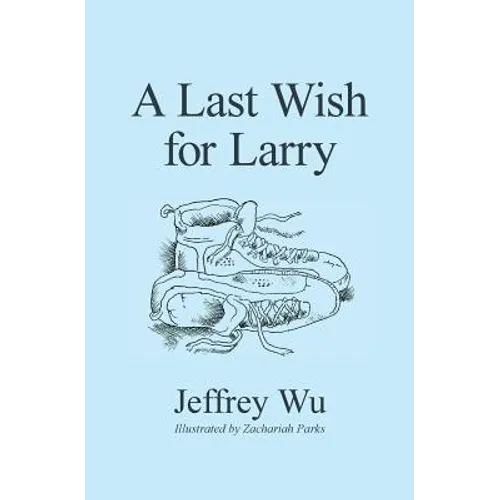 A Last Wish for Larry