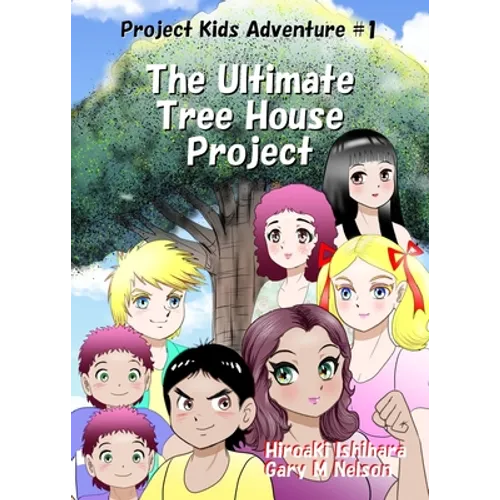 The Ultimate Tree House Project: Manga Edition (Right-to-Left)