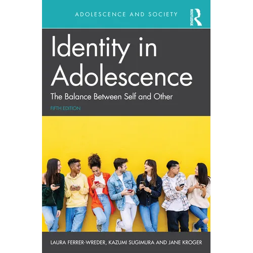 Identity in Adolescence: The Balance Between Self and Other