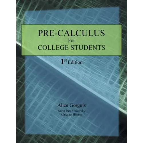Pre-Calculus for College Students: 1st Edition