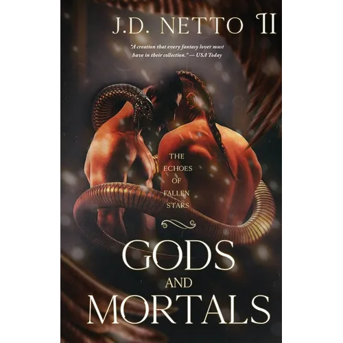 The Echoes of Fallen Stars: Gods and Mortals
