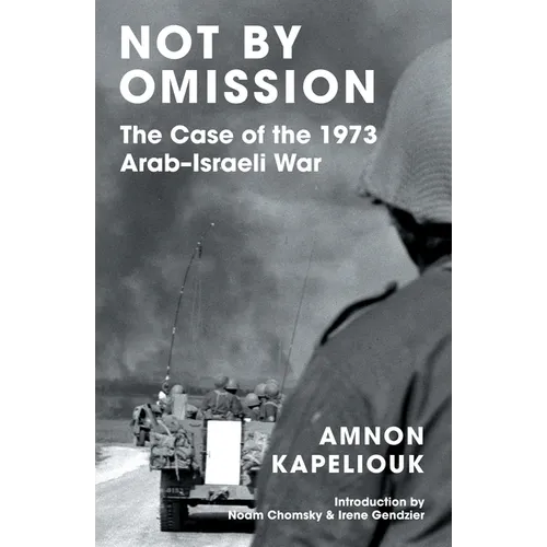 Not by Omission: The Case of the 1973 Arab-Israeli War
