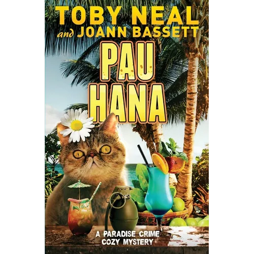 Pau Hana: Cozy Cat Humor Mystery