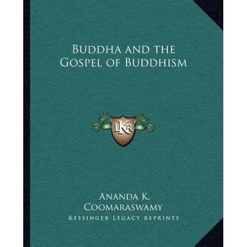 Buddha and the Gospel of Buddhism