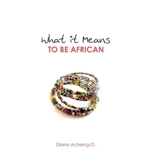 What It Means to Be African