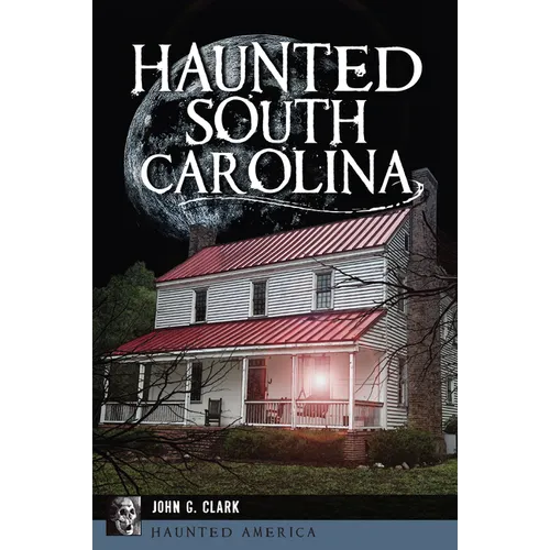 Haunted South Carolina