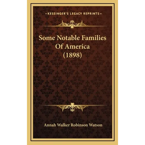 Some Notable Families Of America (1898)