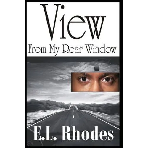 View From My Rear Window