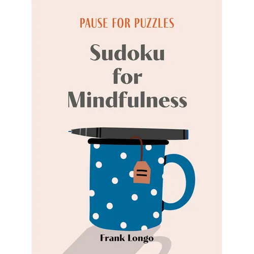 Pause for Puzzles: Sudoku for Mindfulness