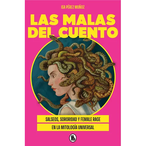 Las Malas del Cuento / The Villains of the Story