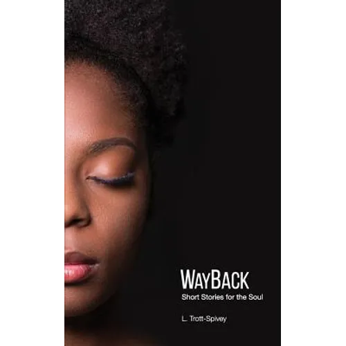WayBack: Short Stories for the Soul