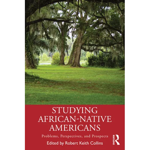 Studying African-Native Americans: Problems, Perspectives, and Prospects