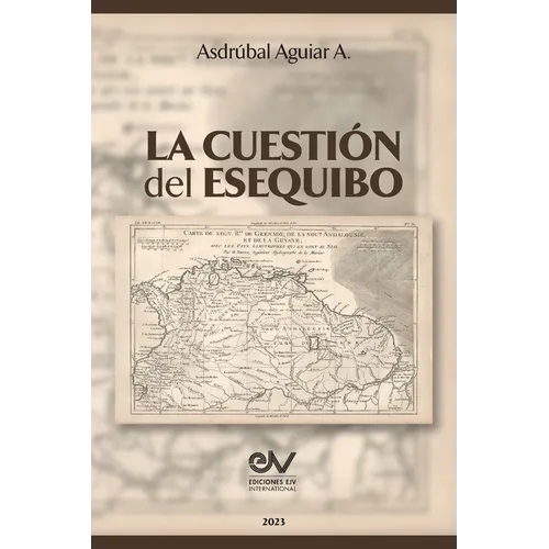 La Cuestión del Esequibo