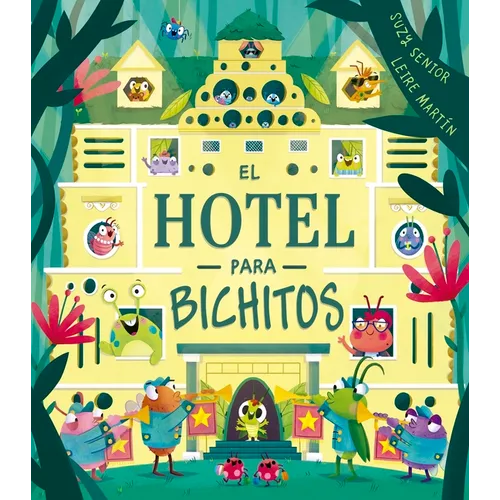 Hotel Para Bichitos, El