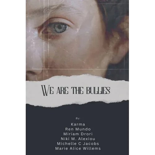 We are the Bullies