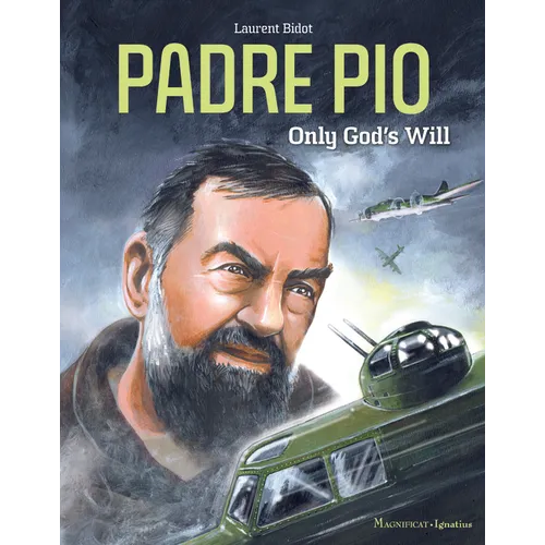 Padre Pio: Only God's Will