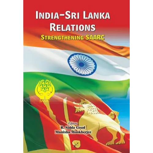 India-Sri Lanka Relations: Strengthening SAARC