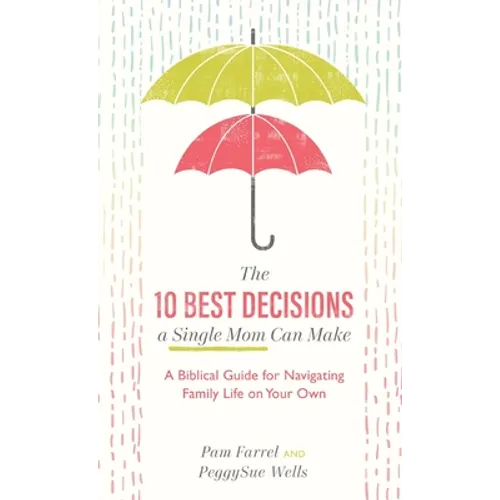 10 Best Decisions a Single Mom Can Make