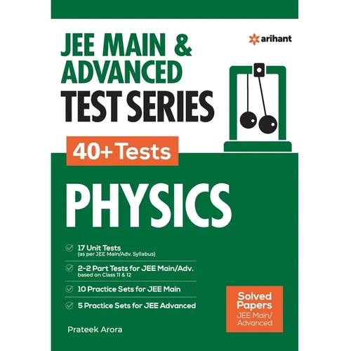 JEE MAIN & ADVANCED TEST SERIES 40+ Tests PHYSICS