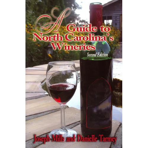 A Guide to North Carolina's Wineries