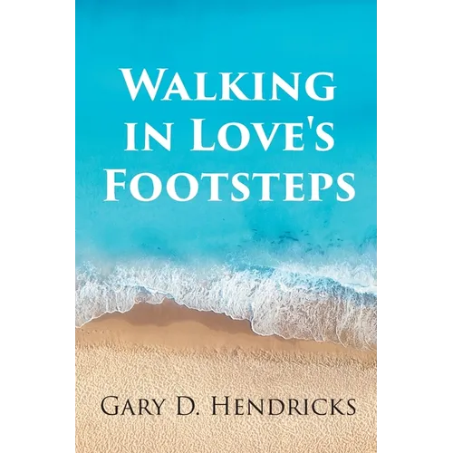 Walking in Love's Footsteps