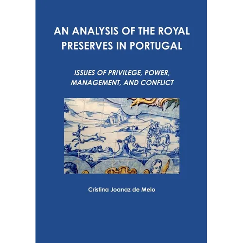 An Analysis of the Royal Preserves in Portugal - Paperback