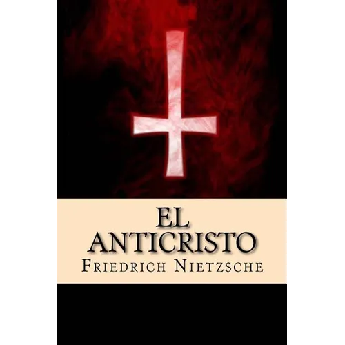 El Anticristo (Spanish Edition)