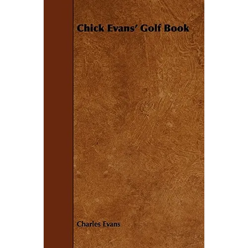 Chick Evans' Golf Book